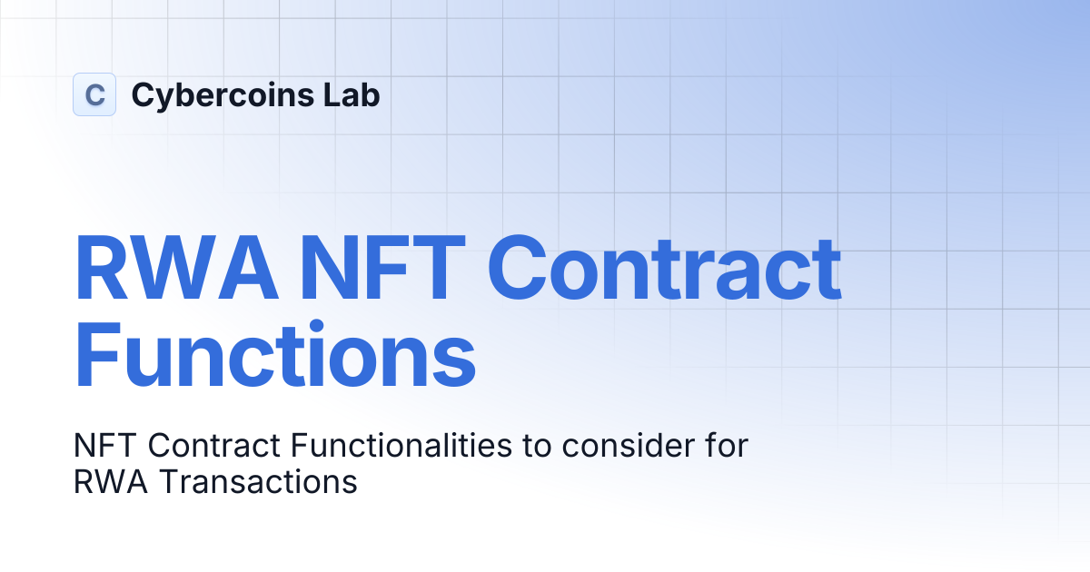 RWA NFT Contract Functions | Cybercoins Lab